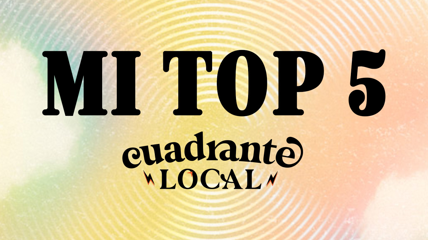Mi Top 5 Cuadrante Local: Nuevo León